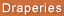 Draperies